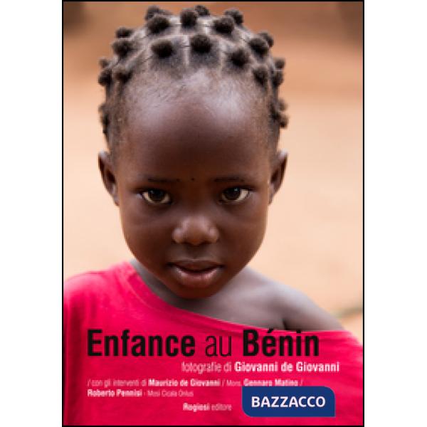 Enfance au Bénin. Ediz. illustrata