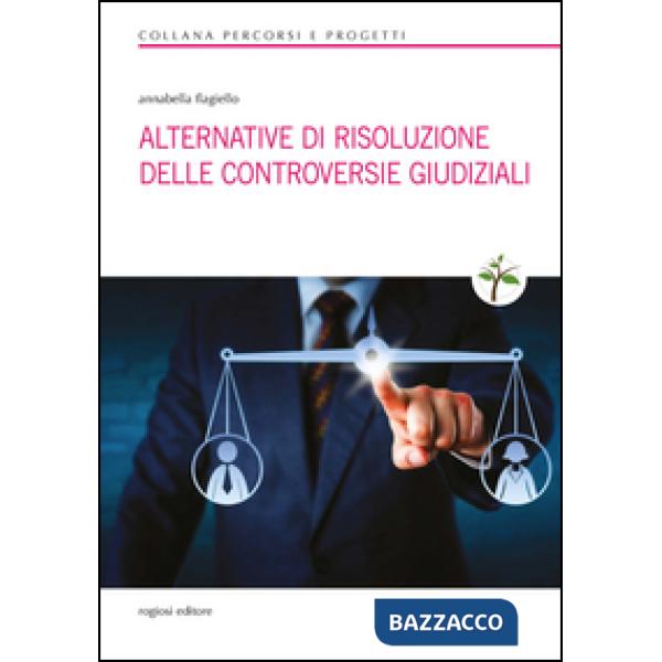 Alternative di risoluzione delle controversie giudiziali