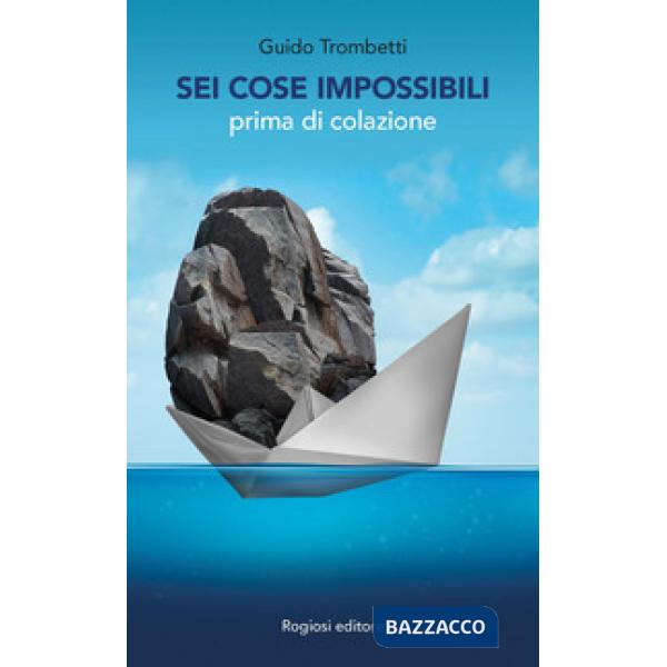 Sei cose impossibili prima di colazione