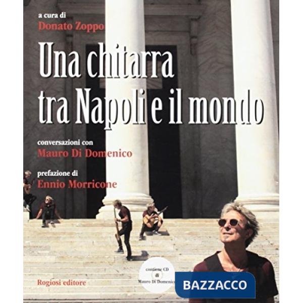 Chitarra tra Napoli e il mondo. Conversazioni con Mauro Di Domenico. Con CD-Audi