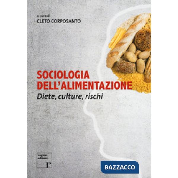 Sociologia dell'alimentazione. Diete, culture, rischi