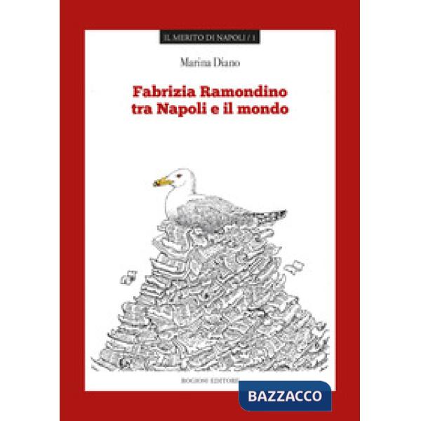 Fabrizia Ramondino tra Napoli e il mondo