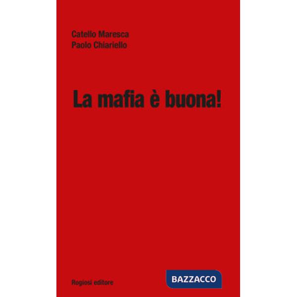 Mafia è buona! (La)