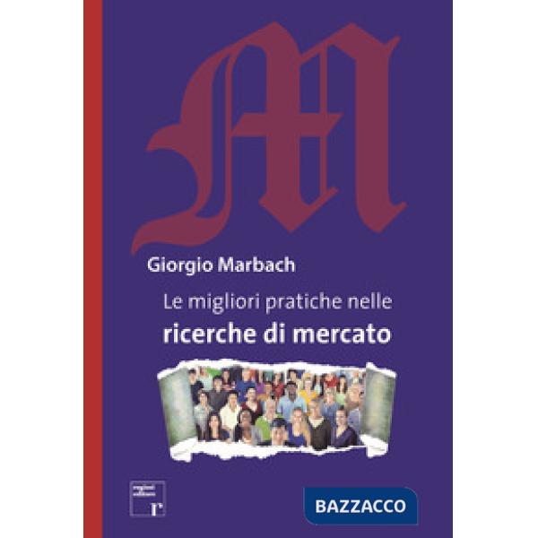 Migliori pratiche nelle ricerche di mercato (Le)