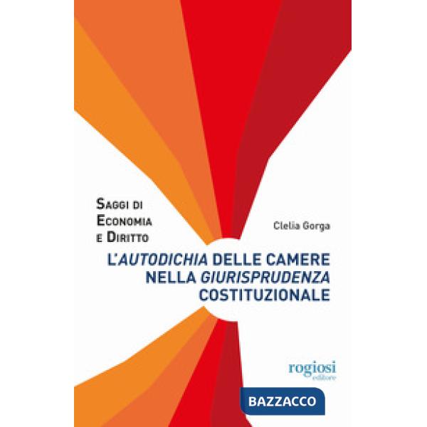 «autodichia» delle Camere nella giurisprudenza costituzionale (L')