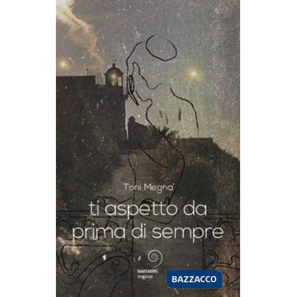 Ti aspetto da prima di sempre