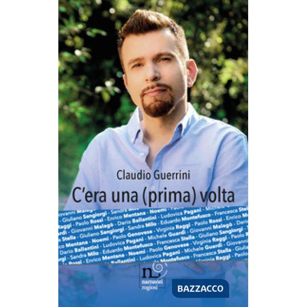 C'era una (prima) volta. Enrico Mentana, Giuliano Sangiorgi e tanti altri... come non li avete mai letti!