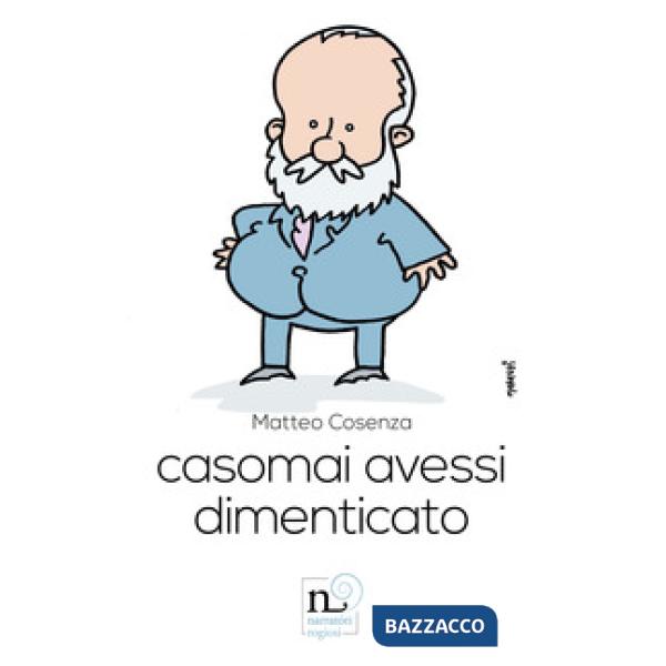 Casomai avessi dimenticato