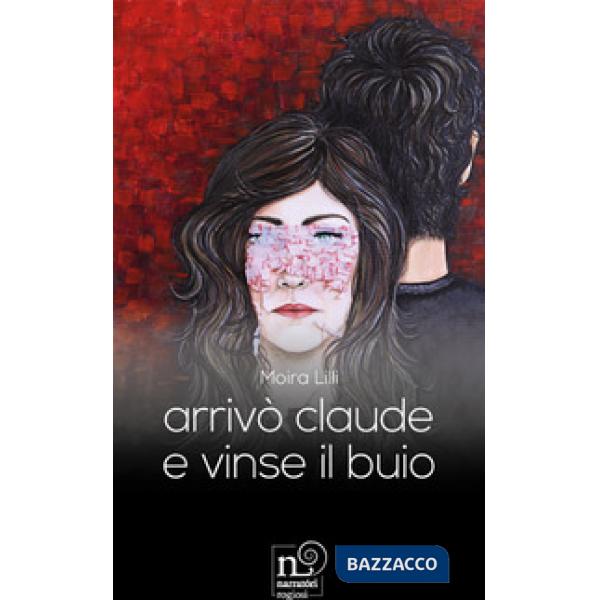 Arrivò Claude e vinse il buio