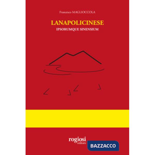 Lanapolicinese. Ipsorumque sinensium