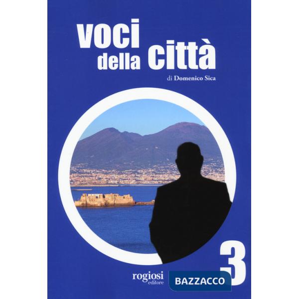 Voci della città. Vol. 3