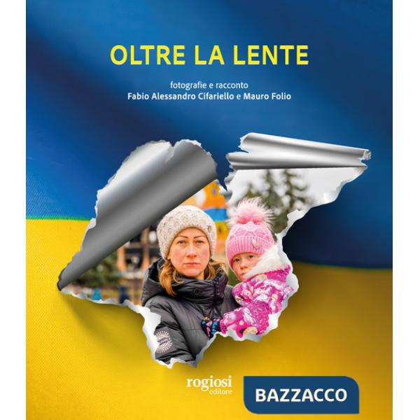 Oltre la lente. Ediz. a colori