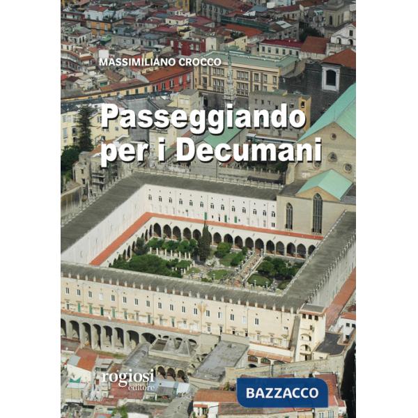 Passeggiando per i decumani