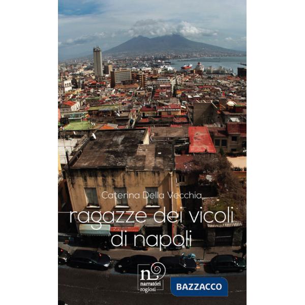 Ragazze dei vicoli di Napoli