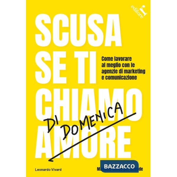 Scusa se ti chiamo di domenica