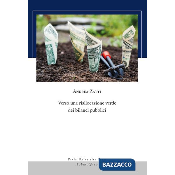 Verso una riallocazione verde dei bilanci pubblici