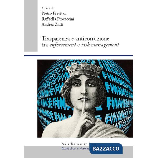 Trasparenza e anticorruzione tra enforcement e risk management