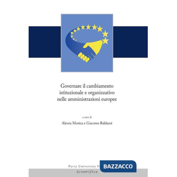 Governare il cambiamento istituzionale e organizzativo nelle amministrazioni europee