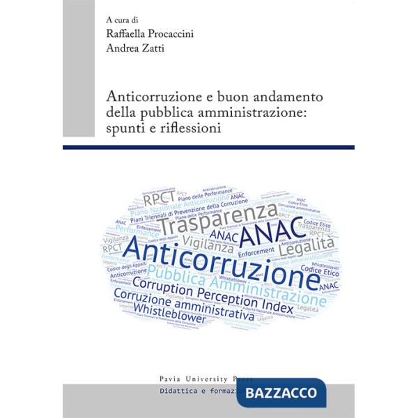Anticorruzione e buon andamento della pubblica amministrazione: spunti e riflessioni