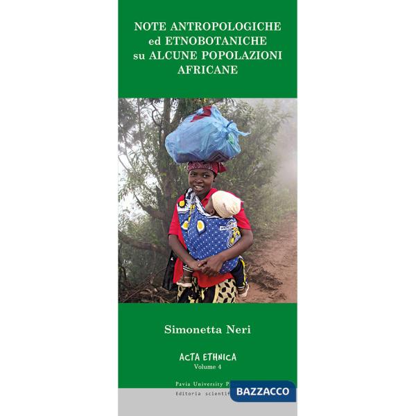 Note antropologiche ed etnobotaniche su alcune popolazioni africane
