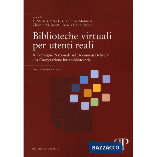 Biblioteche virtuali per utenti reali. Ediz. italiana e inglese