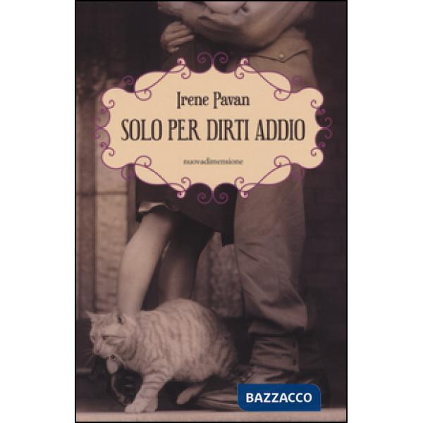 Solo per dirti addio