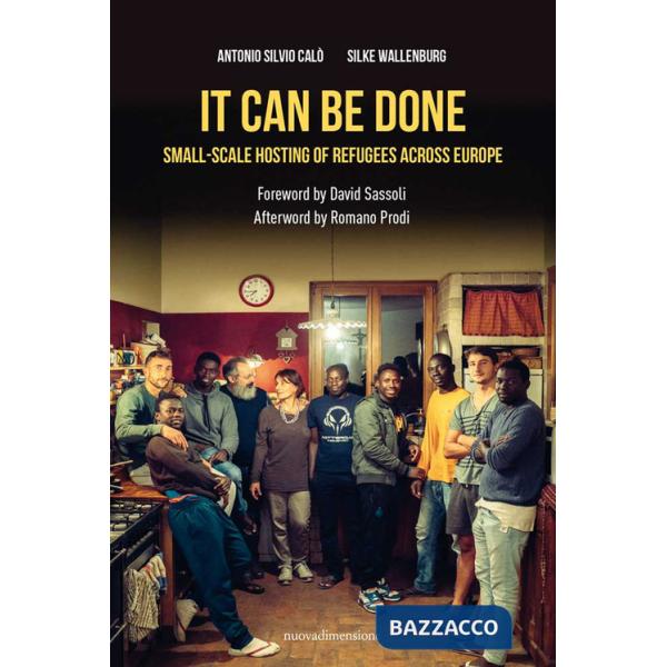 It can be done. Small-scale hosting of refugees across Europe