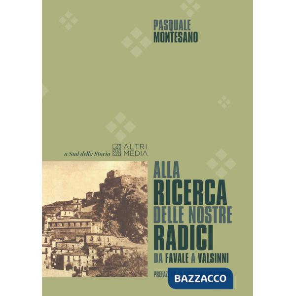 Alla ricerca delle nostre radici. Da Favale a Valsinni