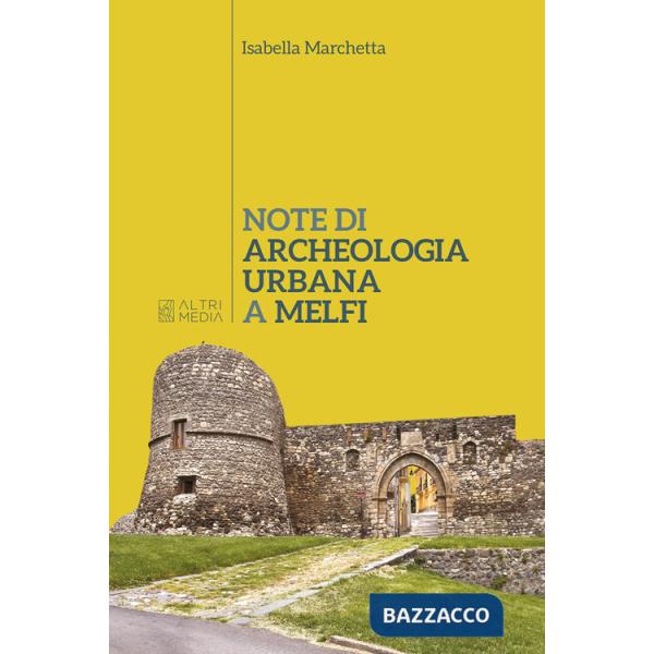 Note di archeologia urbana a Melfi