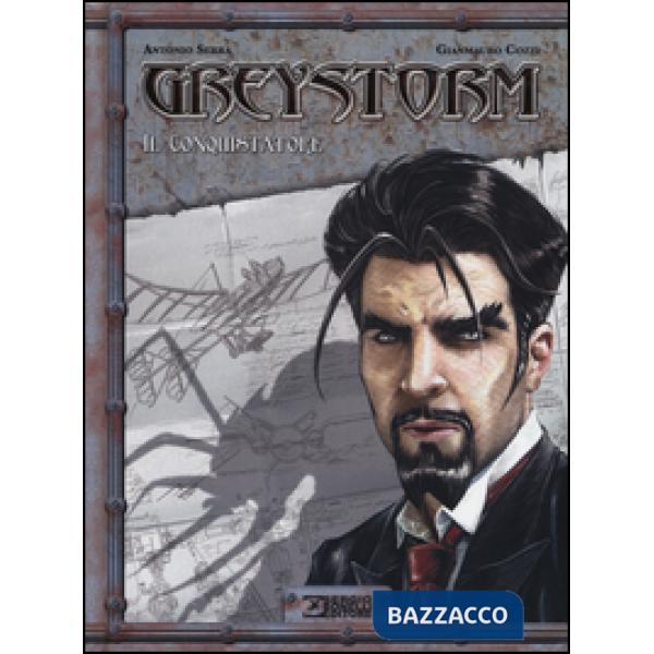 Greystorm. Vol. 1: Il Conquistatore