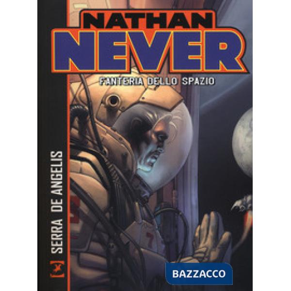 Nathan Never. Fanteria dello spazio