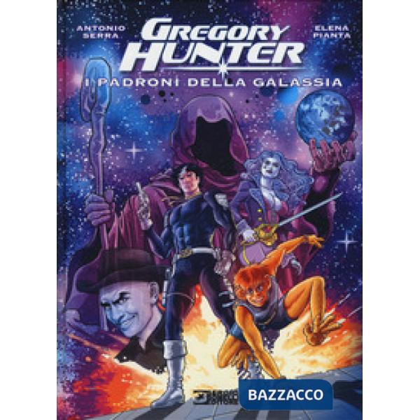 Padroni della galassia. Gregory Hunter (I)