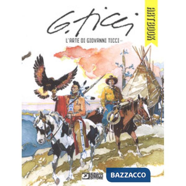 Arte di Giovanni Ticci. Ediz. a colori (L')