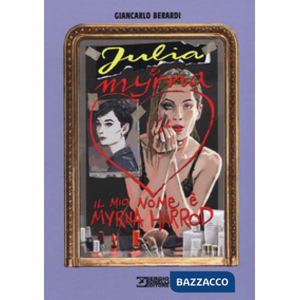 Mio nome è Myrna Harrod. Julia & Myrna (Il)