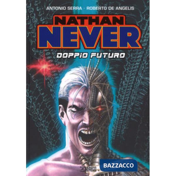 Nathan Never. Doppio futuro