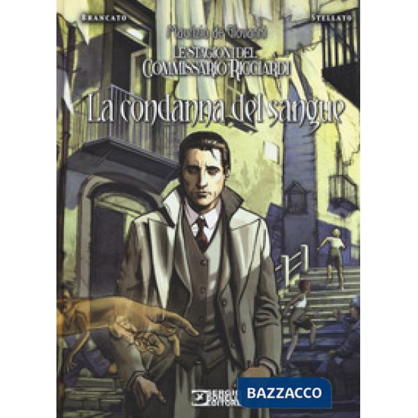 Condanna del sangue. Le stagioni del commissario Ricciardi (La)