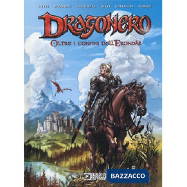 Oltre i confini dell'Erondar. Dragonero