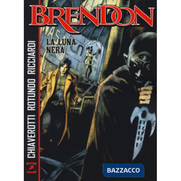 Luna nera. Brendon (La)