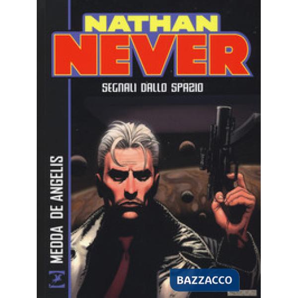 Nathan Never. Segnali dallo spazio