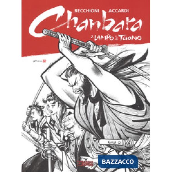 Lampo e il tuono. Chanbara (Il)