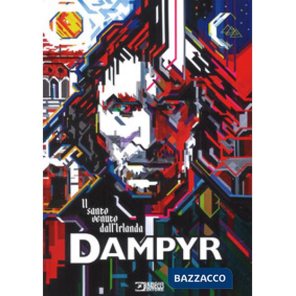 Santo venuto dall'Irlanda. Dampyr (Il)