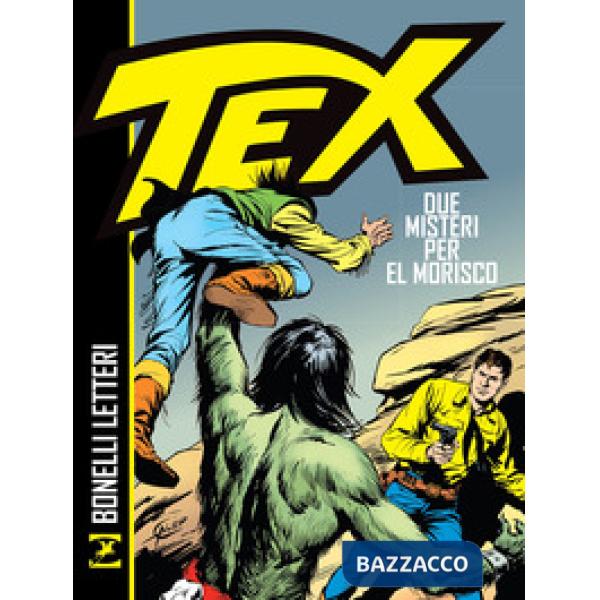 Tex. Due misteri per El Morisco