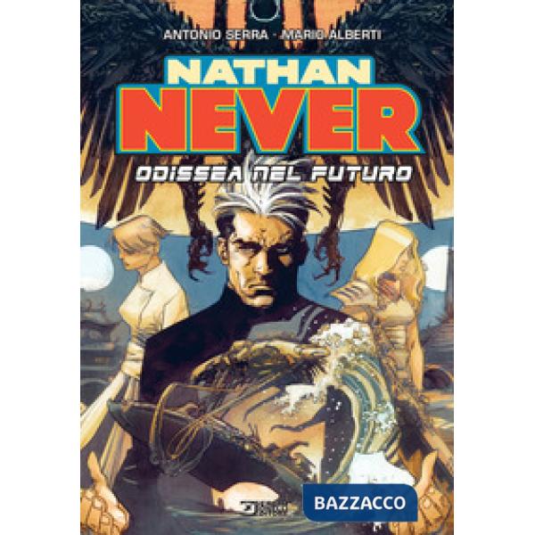 Nathan Never. Odissea nel futuro