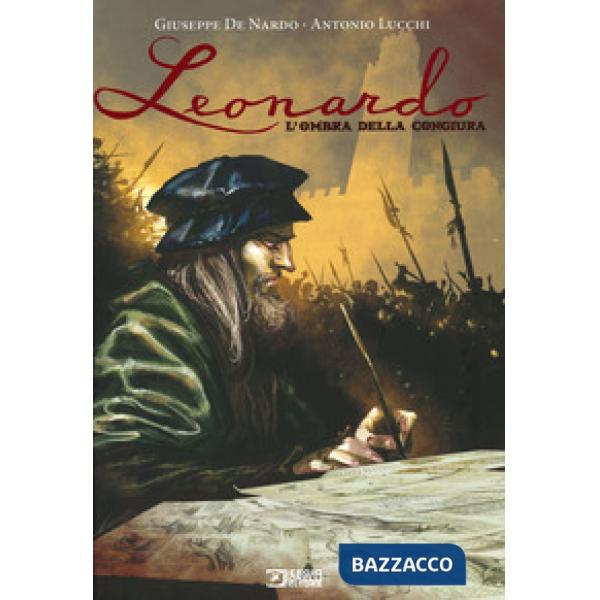 Leonardo. L'ombra della congiura
