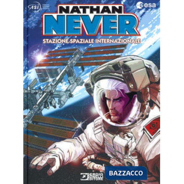 Nathan Never. Stazione spaziale internazionale