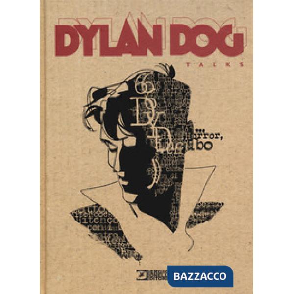 Dylan Dog talks. Ediz. illustrata