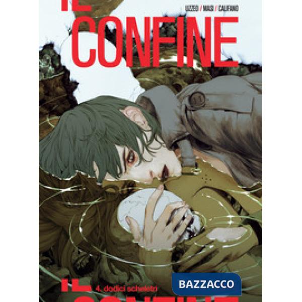 Confine (Il). Vol. 4: Dodici scheletri