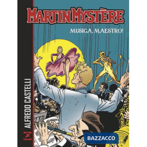 Martin Mystère. Musica, maestro!