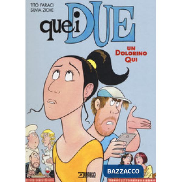 Dolorino qui. Quei due (Un). Vol. 2