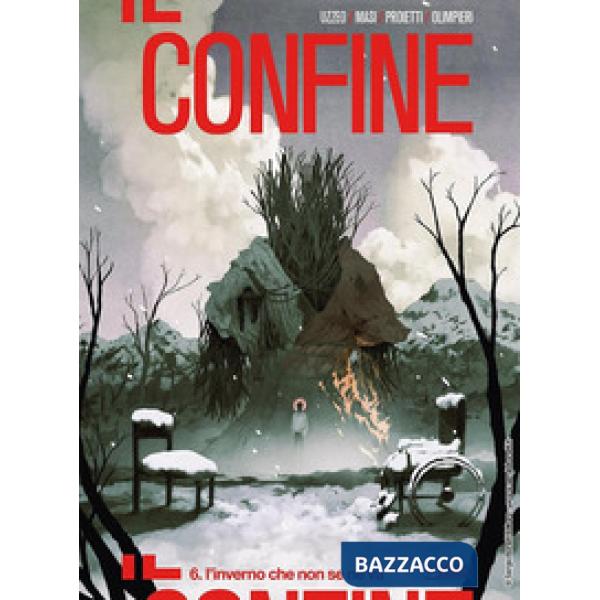 Confine (Il). Vol. 6: L' inverno che non se ne va
